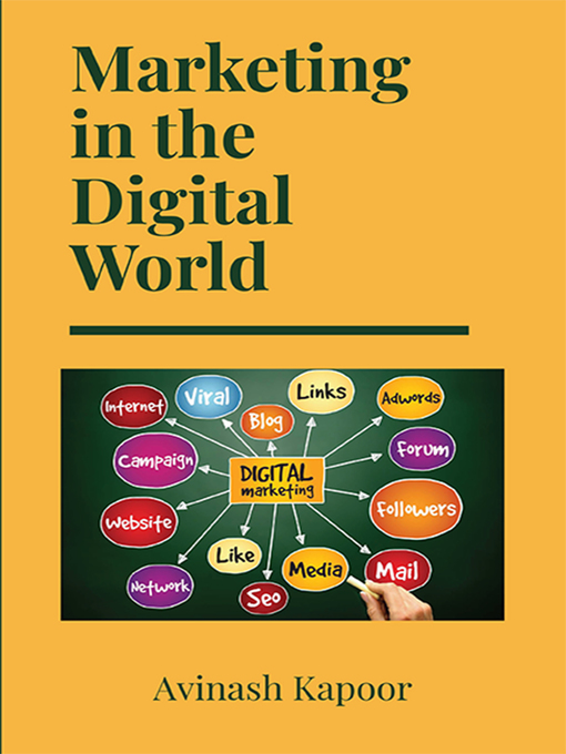 Title details for Marketing in the Digital World by Avinash Kapoor - Available